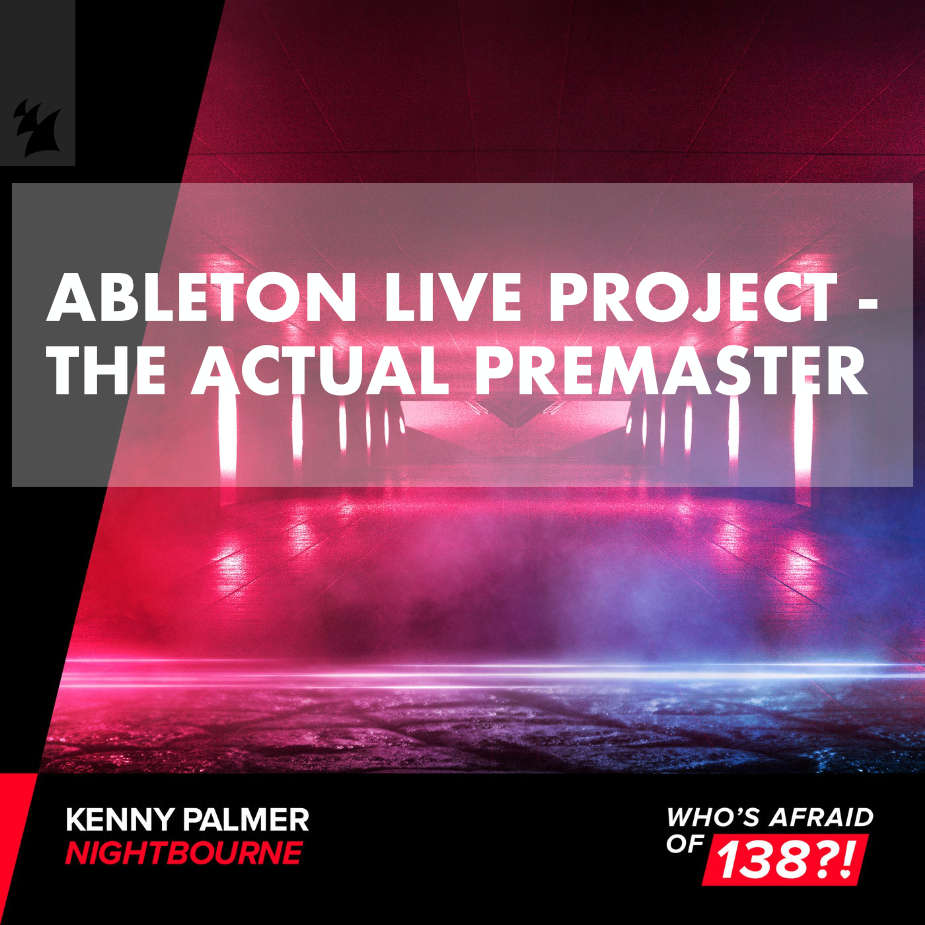 Kenny Palmer 'Nightbourne' Ableton Trance Template